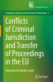 Conflicts of Criminal Jurisdiction and Transfer of Proceedings in the EU