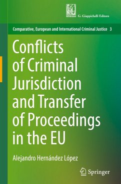 Conflicts of Criminal Jurisdiction and Transfer of Proceedings in the EU - Hernández López, Alejandro