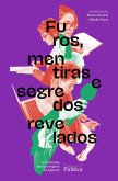 Furos, mentiras e segredos revelados (eBook, ePUB)