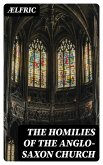 The Homilies of the Anglo-Saxon Church (eBook, ePUB)
