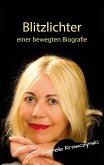 Blitzlichter einer bewegten Biografie