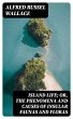 Island Life; Or, The Phenomena and... - Bild 1