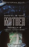 Mother, Novella 6 (Habitual Humanity, #6) (eBook, ePUB)