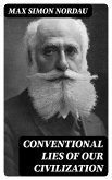 Conventional Lies of our Civilization (eBook, ePUB)