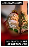 Miss Santa Claus of the Pullman (eBook, ePUB)