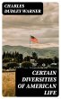 Certain Diversities of American Life... - Bild 1