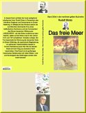 Rudolf Stratz: Das freie Meer - Band 200e in der maritimen gelben Buchreihe - bei Jürgen Ruszkowski (eBook, ePUB)