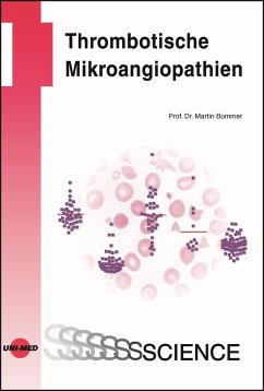 Thrombotische Mikroangiopathien - Bommer, Martin