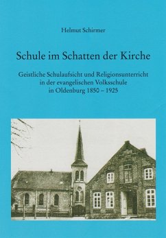 Schule im Schatten der Kirche - Schirmer, Hemut