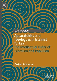 Apparatchiks and Ideologues in Islamist Turkey - Gürp¿nar, Do¿an