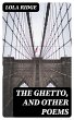 The Ghetto, and Other Poems (eBook,... - Bild 1
