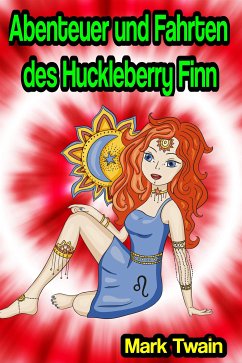 Die Abenteuer des Huckleberry Finn (eBook, ePUB) - Twain, Mark