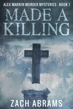 Made A Killing (eBook, ePUB) - Abrams, Zach