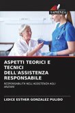 ASPETTI TEORICI E TECNICI DELL'ASSISTENZA RESPONSABILE