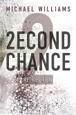 2econd Chance 2: Retribution