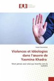 Violences et Idéologies dans l¿¿uvre de Yasmina Khadra