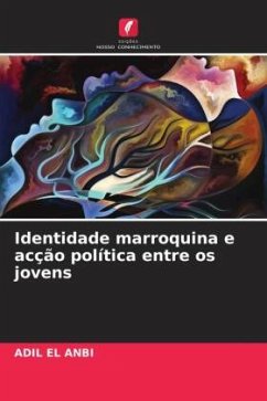 Identidade marroquina e acção política entre os jovens - EL ANBI, ADIL