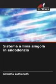 Sistema a lima singola in endodonzia