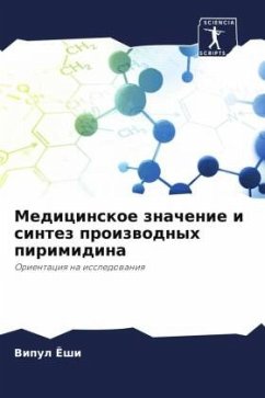 Medicinskoe znachenie i sintez proizwodnyh pirimidina - Joshi, Vipul