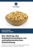 Der Beitrag des Sojabohnenanbaus zur sozioökonomischen Entwicklung