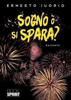 Cover Sogno o si spara? (eBook, ePUB)