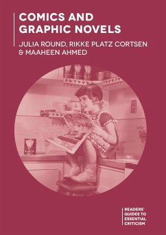 Comics and Graphic Novels (eBook, ePUB) - Round, Julia; Cortsen, Rikke Platz; Ahmed, Maaheen