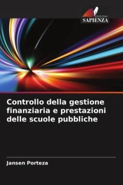 Controllo della gestione finanziaria e prestazioni delle scuole pubbliche - Porteza, Jansen