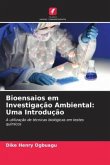 Bioensaios em Investigação Ambiental: Uma Introdução