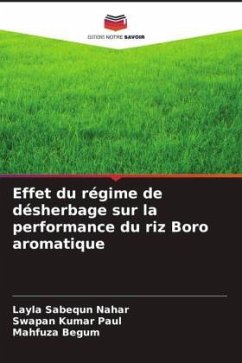 Effet du régime de désherbage sur la performance du riz Boro aromatique - Nahar, Layla Sabequn;Paul, Swapan Kumar;Begum, Mahfuza