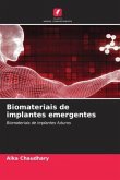 Biomateriais de implantes emergentes