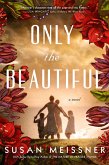 Only the Beautiful (eBook, ePUB)