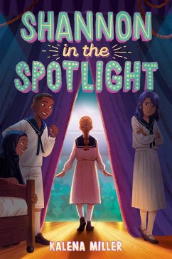 Shannon in the Spotlight (eBook, ePUB) - Miller, Kalena