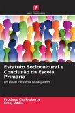 Estatuto Sociocultural e Conclusão da Escola Primária