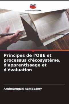 Principes de l'OBE et processus d'écosystème, d'apprentissage et d'évaluation - Ramasamy, Arulmurugan