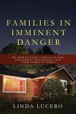 Families in Imminent Danger: We Need to Assist Families to Stay Together by Recognizing That Every Family Is Unique