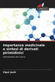 Importanza medicinale e sintesi di derivati pirimidinici