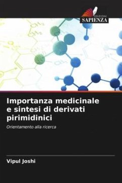 Importanza medicinale e sintesi di derivati pirimidinici Cover Importanza medicinale e sintesi di derivati pirimidinici