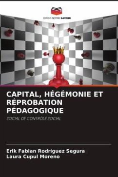 Cover CAPITAL, HÉGÉMONIE ET RÉPROBATION PÉDAGOGIQUE