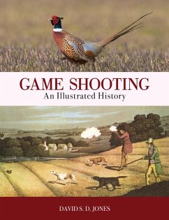 Game Shooting: An Illustrated History (eBook, ePUB) - Jones, David S. D.