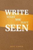 Write What You Have Seen (eBook, ePUB)