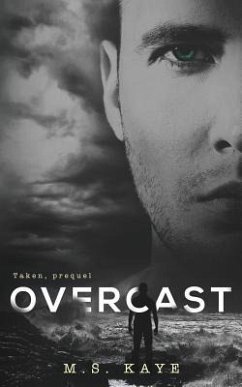 Overcast: The Taken Series: A Prequel - Kaye