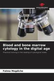 Blood and bone marrow cytology in the digital age