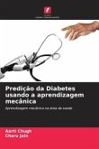Predição da Diabetes usando a aprendizagem mecânica