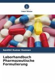 Laborhandbuch Pharmazeutische Formulierung