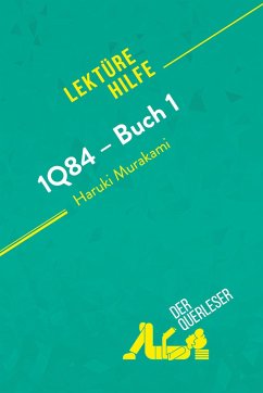 1Q84 ¿ Buch 1 von Haruki Murakami (Lektürehilfe) - Elena Pinaud