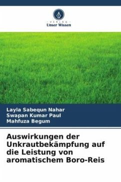 Auswirkungen der Unkrautbekämpfung auf die Leistung von aromatischem Boro-Reis - Nahar, Layla Sabequn;Paul, Swapan Kumar;Begum, Mahfuza