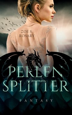 Perlensplitter - Rosary, Zoe S.