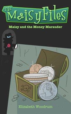 Maisy And The Money Marauder (eBook, ePUB) - Woodrum, Elizabeth