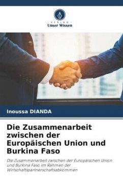 Die Zusammenarbeit zwischen der Europäischen Union und Burkina Faso - Dianda, Inoussa