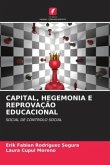 CAPITAL, HEGEMONIA E REPROVAÇÃO EDUCACIONAL